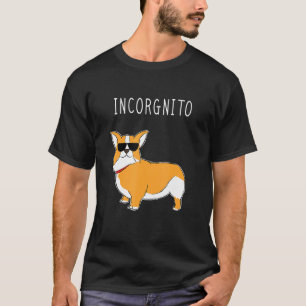 Incorgnito Corgi Dog Incognito Pun T-Shirt