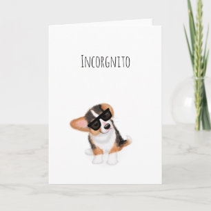 Incorgnito corgi puppy card