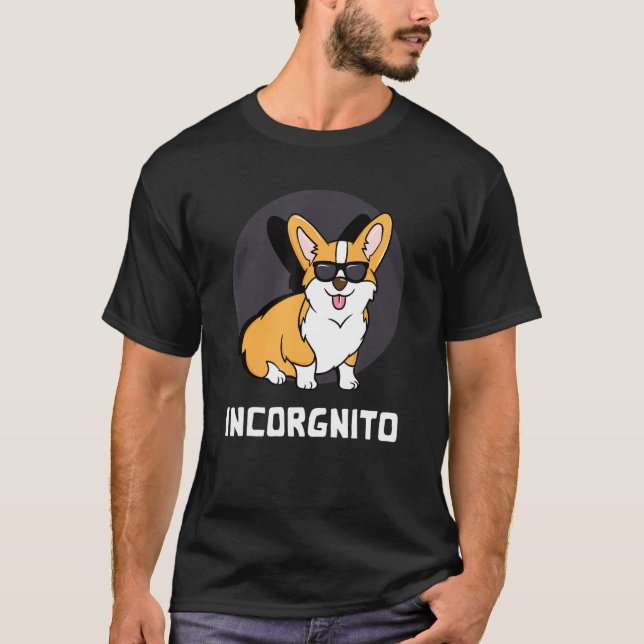 Incorgnito   Corgi   T-Shirt (Front)