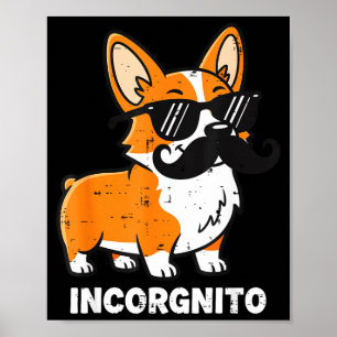 Incorgnito funny corgi in disguise dog humour men poster