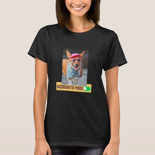 Incorgnito Mode On T-Shirt (Front)