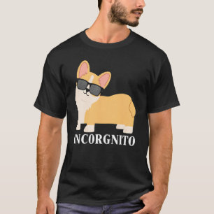 Incorgnito Welsh Corgi Owner Dog 1 T-Shirt