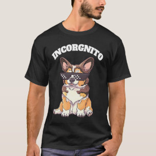 Incorgnito Welsh Corgi Owner Dog T-Shirt