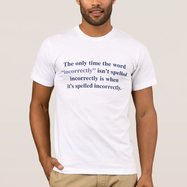 Incorrectly Paradox T-Shirt (Front)