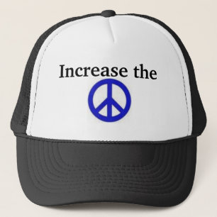 Increase the Peace Trucker Hat