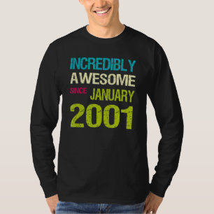 Incredible Awesome Since January 2001 Birthday T-Shirt
