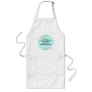 Incredible is inaccurate long apron