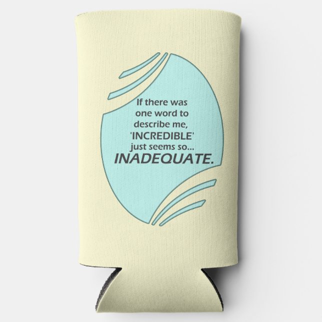 Incredible is inaccurate seltzer can cooler (Front)