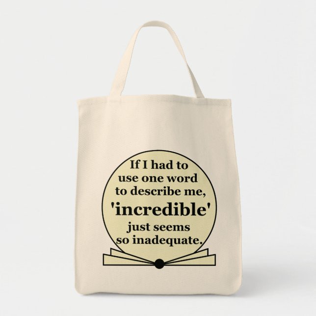 Incredible is inaccurate tote bag (Front)