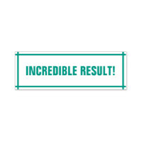 "INCREDIBLE RESULT!" Marking Rubber Stamp
