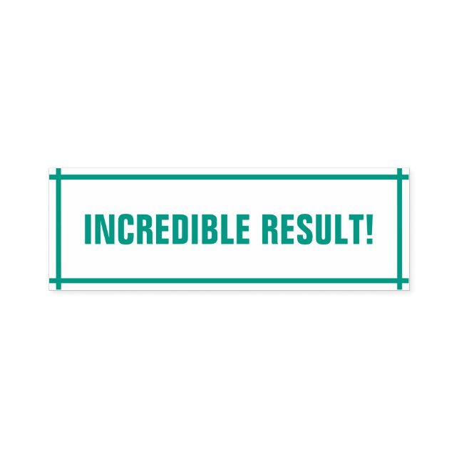 "INCREDIBLE RESULT!" Marking Rubber Stamp (Design)