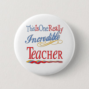 Incredible Teacher 6 Cm Round Badge