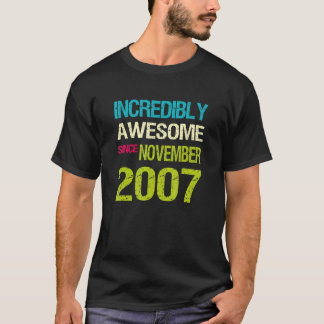 Incredibly Awesome Since November 2007 Birthday T-Shirt