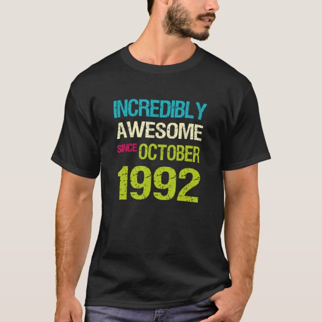Incredibly Awesome Since October 1992 Birthday T-Shirt (Front)
