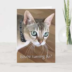 Incredulous Cat 80th Birthday Card