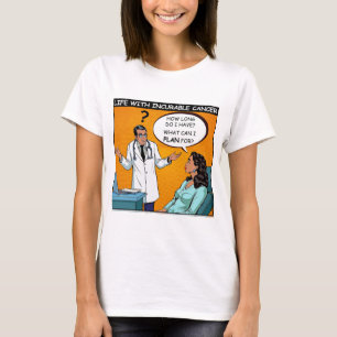 Incurable cancer patient overwhelmed by diagnosis T-Shirt