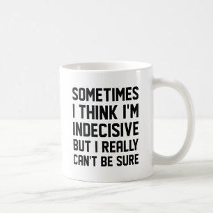 Indecisive Coffee Mug