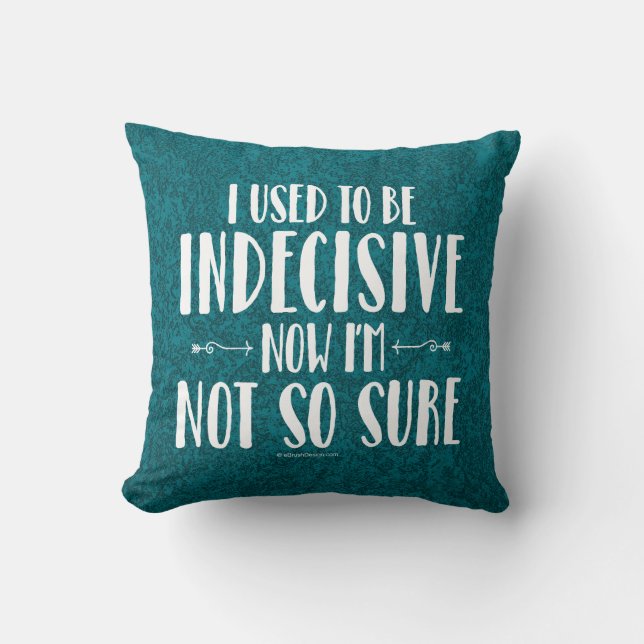 Indecisive Throw Pillow (Front)