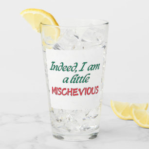 Indeed I am a little mischevious holiday mug Glass