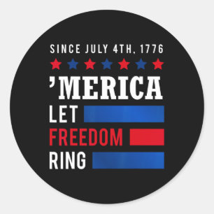 Independence Day 4th July Usa Flag America Let Fre Classic Round Sticker