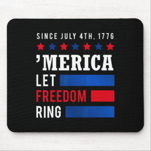 Independence Day 4th July Usa Flag America Let Fre Mouse Pad