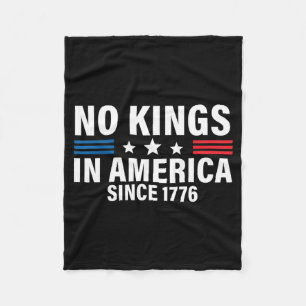 Independence Day 4th Of July 1776 No Kings Fleece Blanket