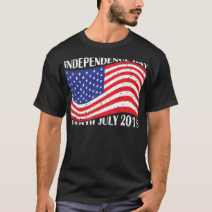 Independence Day & Fourth July 2018 T-Shirt