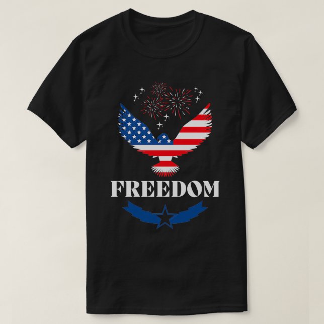 Independence Day Freedom T-Shirt (Design Front)