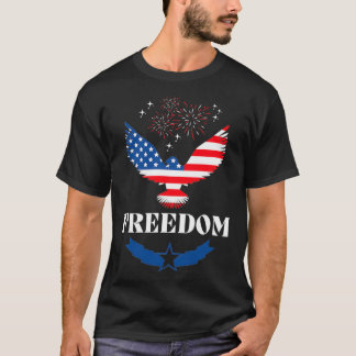 Independence Day Freedom T-Shirt