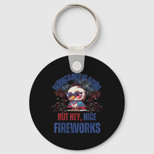Independence Day Irony Democracy Is Dying Funny Us Key Ring