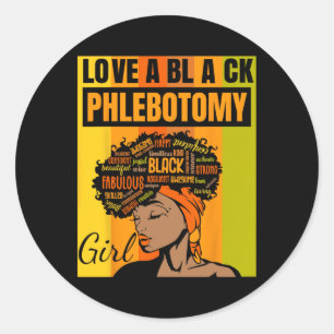 Independence Day - Love A Black Phlebotomy Girl Classic Round Sticker