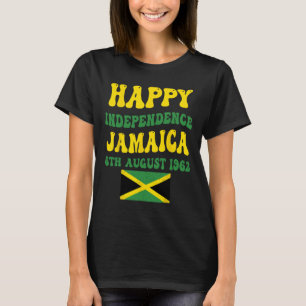 Independence Day Proud Jamaican Flag 6th August 19 T-Shirt