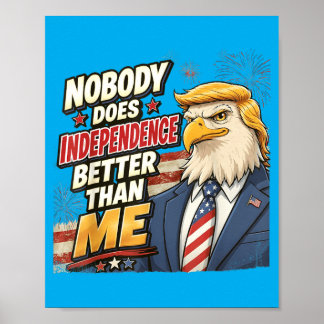 Independence Eagle President Quote Men Women Poster
