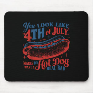 Independence You Look Like 4th Red White And Blue Mouse Pad