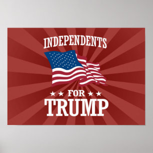 INDEPENDENTS FOR TRUMP POSTER
