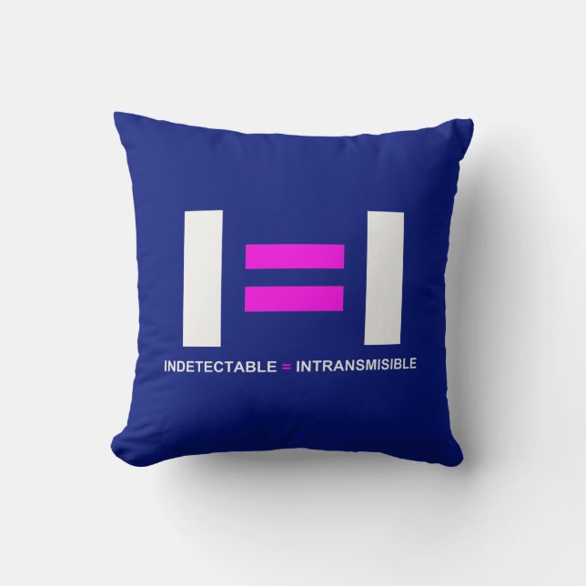 Indetectable es igual a Intransmisible VIH Cushion (Front)