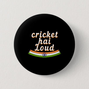 India Cricket Hai Loud Flavor Of Indian Cricket Je 6 Cm Round Badge