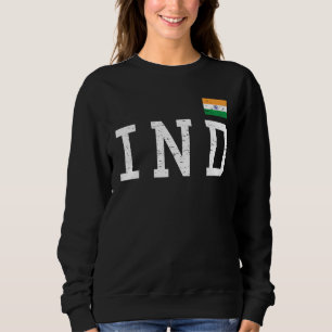 India Flag In Tricolor With Ashoka Chakra Desi Ind Sweatshirt
