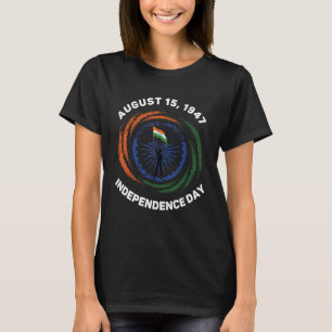 India Independence Day August 15 1947 Indian Flag T-Shirt