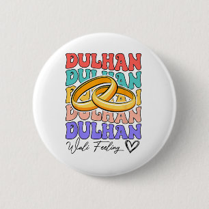 Indian Bride To Be Bridal Desi Wedding Dulhan Wali 6 Cm Round Badge