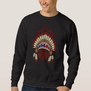 Indian Headdress Indigenous Tribe Native American Sweatshirt