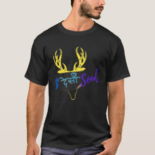 Indian Humor Quote Be B Deshi Soul Best T-Shirt