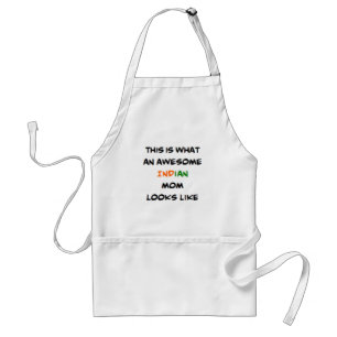 indian mom, awesome standard apron