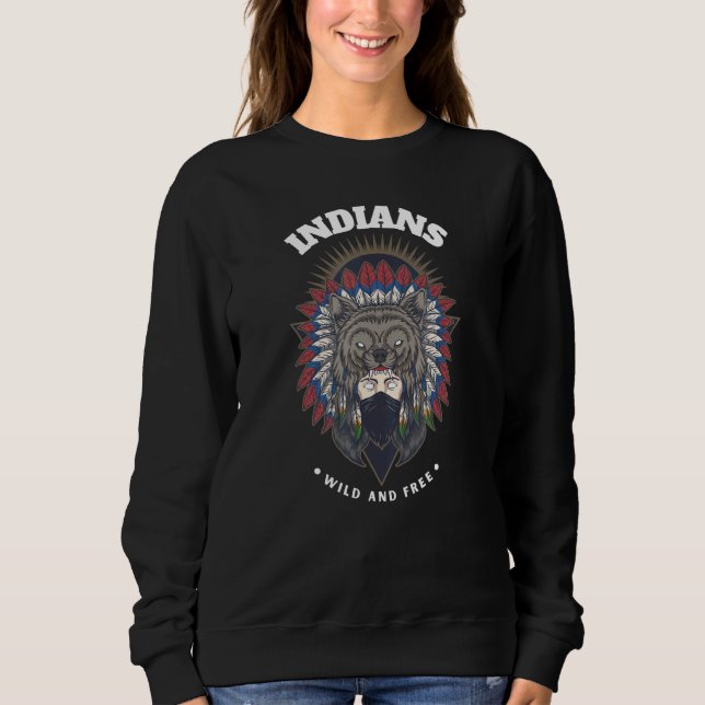 Indian Native American Women Wearing A Wolf Mask Sweatshirt (Front)