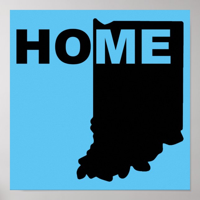 Indiana Home Away From State Poster Sign (Front)
