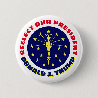 Indiana says: Re-elect our President 6 Cm Round Badge