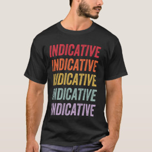 Indicative T-Shirt