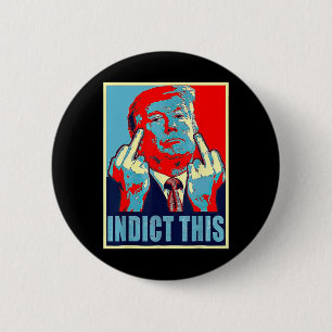 Indict This Political Arrest For Republican Funny  6 Cm Round Badge