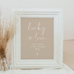 INDIE Bohemian Earth Toned Lucky in Love Sign<br><div class="desc">This lucky in love sign features an edgy handwritten font and modern minimalist design with a boho earth toned beige and white colour combination. Easily change the colours and edit *most* wording to meet the needs of your occasion. This sign is perfect for your contemporary, minimalist, or modern wedding, bridal...</div>