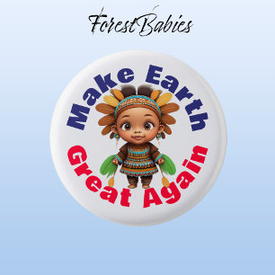 Indigenous, Make Earth Great Again, Environmental 3 Cm Round Badge